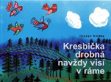 KRESBIKA DROBN NAVDY VIS V RME - Teodor Krika; Zuzana Vaousov