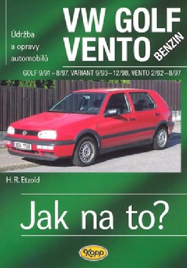 VW GOLF BENZIN 9/91 - 8/97, VARIANT 9/93 - 12/98, VENTO 2/92 - 8/97 - Hans-Rdiger Etzold