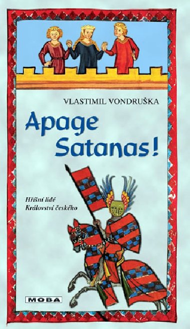 Apage Satanas! - Vlastimil Vondruka