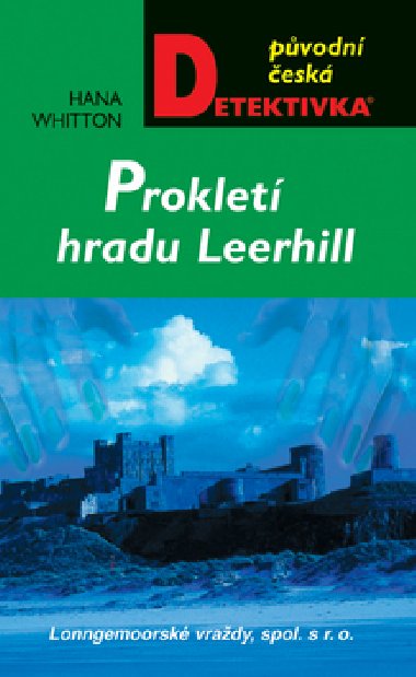 PROKLET HRADU LEERHILL - Hana Whitton