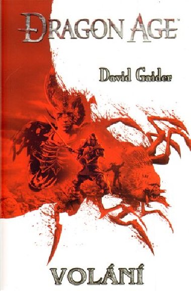 DRAGON AGE VOLN - David Gaider