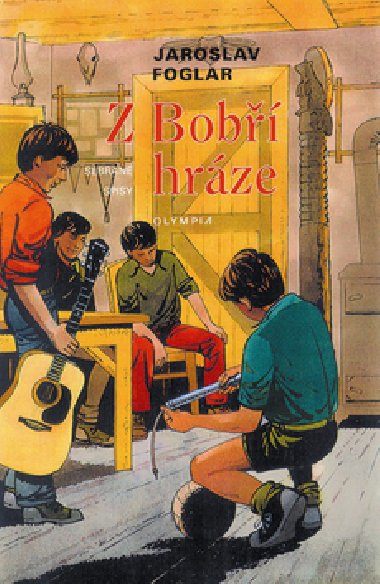 Z BOB HRZE - Jaroslav Foglar; Marko ermk