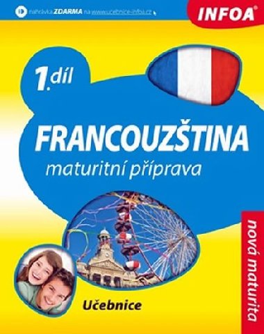 FRANCOUZTINA 1 MATURITN PPRAVA - Daniele Bourdais; Marian Jones; Tony Lonsdale