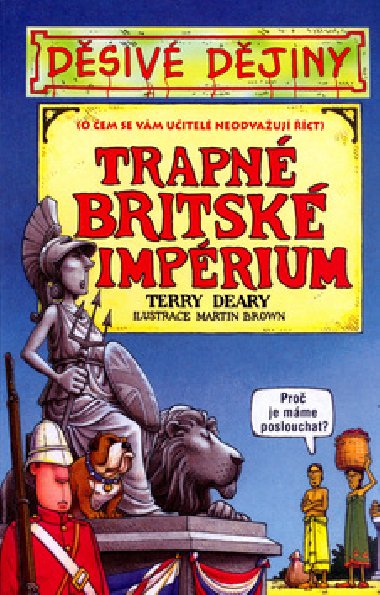 TRAPN BRITSK IMPRIUM - Terry Deary; Martin Brown