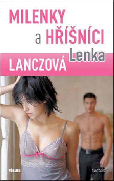MILENKY A HͩNCI - Lenka Lanczov