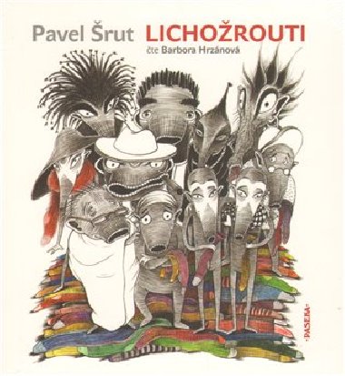 Lichorouti - CD mp3 - Pavel rut
