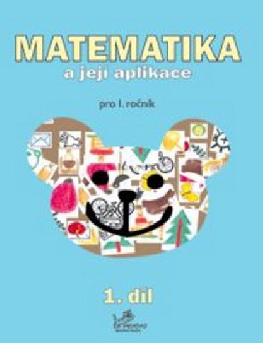 MATEMATIKA A JEJ APLIKACE PRO 1. RONK 1.DL - Josef Molnr; Hana Mikulenkov