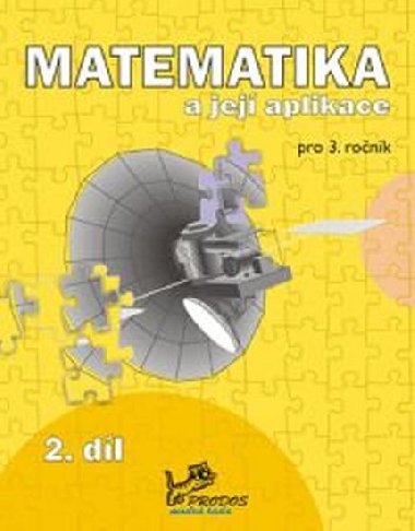 Matematika a jej aplikace pro 3. ronk 2. dl - Josef Molnr; Hana Mikulenkov