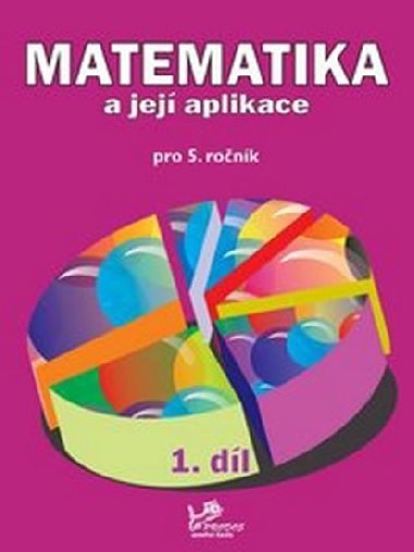 MATEMATIKA A JEJ APLIKACE PRO 5. RONK 1. DL - Hana Mikulenkov