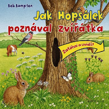 JAK HOPSLEK POZNAL ZVTKA - Bob Bampton