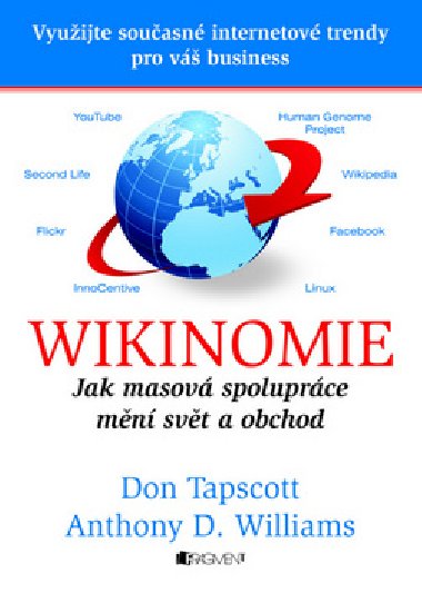 WIKINOMIE - Don Tapscott; Anthony D. Williams