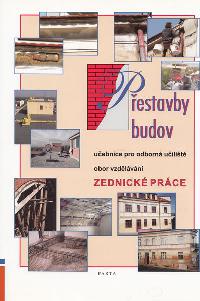 Pestavby budov - Uebnice pro uebn obor zednick prce - Vclav Podlena
