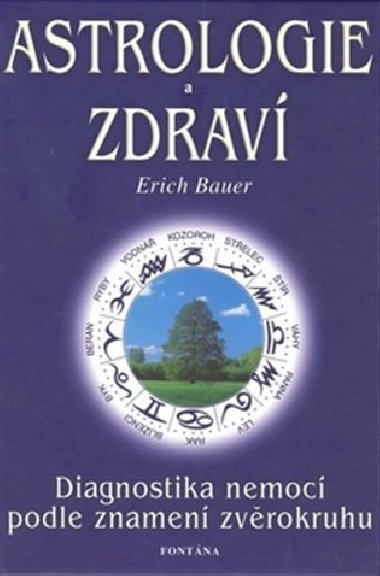 ASTROLOGIE A ZDRAV - Erich Bauer