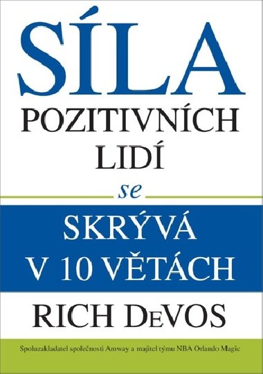 SLA POZITIVNCH LID SE SKRV V 10 VTCH - Rich DeVos