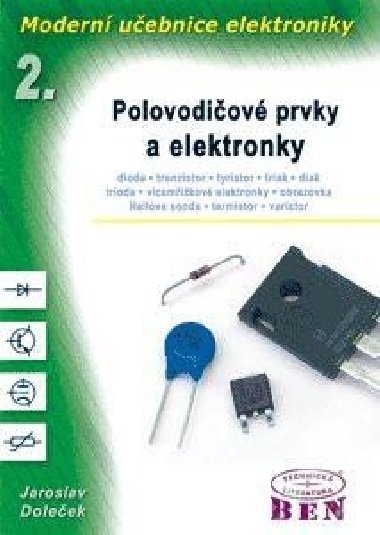 Modern uebnice elektroniky 2 - Polovodiov prvky a elektronky - Jaroslav Doleek