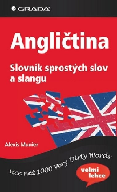 ANGLITINA SLOVNK SPROSTCH SLOV A SLANGU - Alexis Munier
