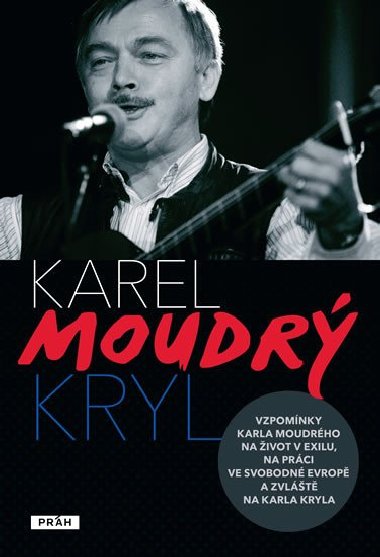 KAREL MOUDR KRYL - Karel Moudr