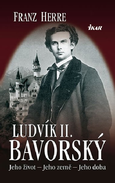 LUDVK II. BAVORSK - Franz Herre