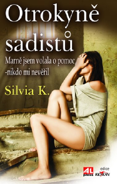Otrokyn sadist - Silvia K.