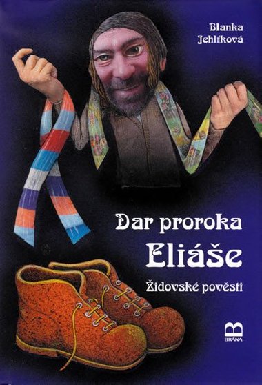 DAR PROROKA ELIE - Blanka Jehlkov