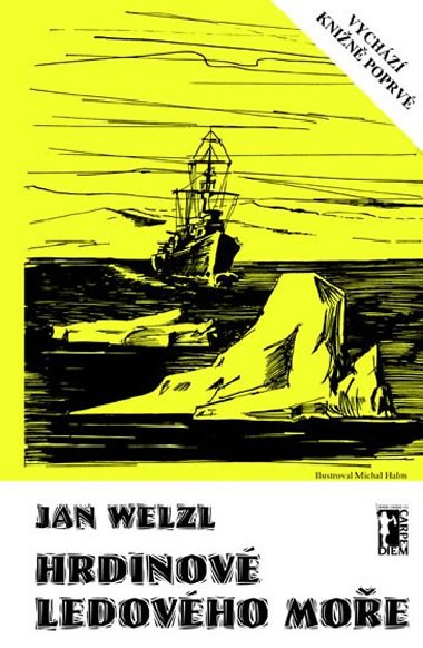 HRDINOVÉ LEDOVÉHO MOŘE + CD/DVD - Jan Welzl