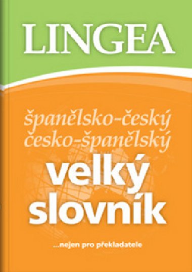 Španělsko - český česko - španělský velký slovník Lingea - Lingea