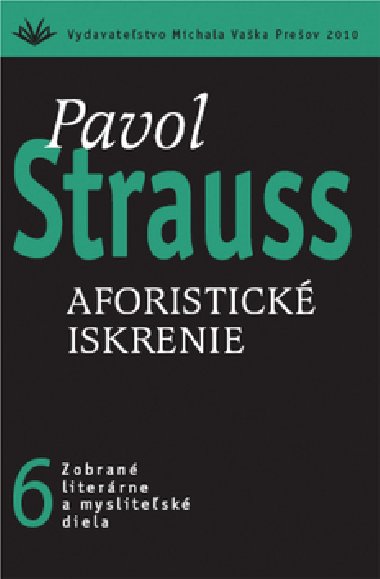 AFORISTICK ISKRENIE 6 - Pavol Strauss