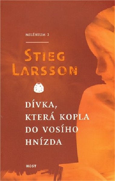 Dvka, kter kopla do vosho hnzda - broovan vydn - Stieg Larsson