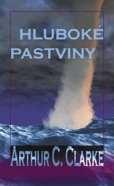 HLUBOK PASTVINY - Arthur C. Clarke
