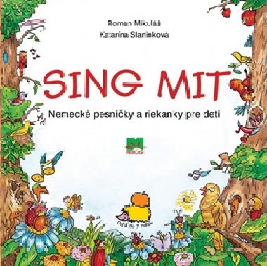 SING MIT - Roman Mikul; Katarna Slaninkov