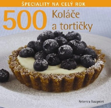 500 KOLE A TORTIKY - Rebecca Baugnietov