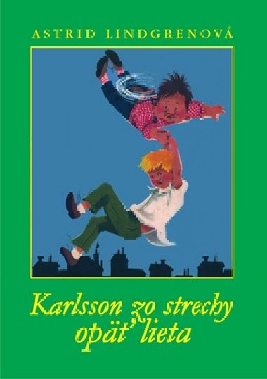 KARLSSON ZO STRECHY OP LIETA - Astrid Lindgrenov
