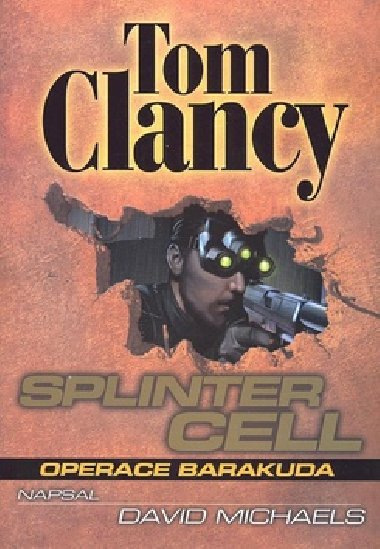 SPLINTER CELL - Tom Clancy; David Michaels