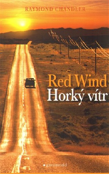 HORK VTR, RED WIND - Raymond Chandler