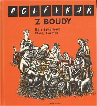 POLVK Z BOUDY - Bela Schenkov; Matj Forman