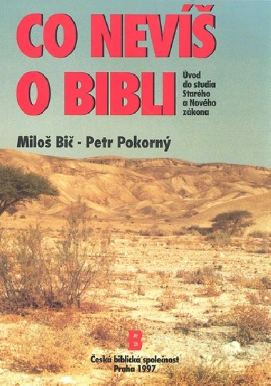 CO NEVͩ O BIBLI - Milo Bi; Petr Pokorn