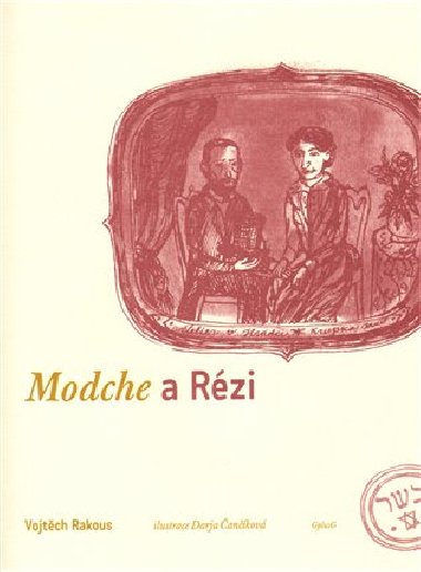 MODCHE A RÉZI - Vojtěch Rakous; Darja Čančíková