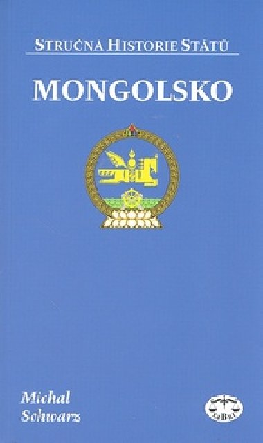 MONGOLSKO - Michal Schwarz