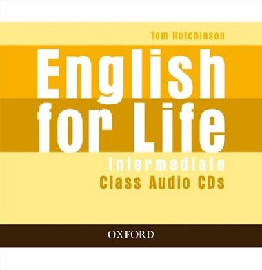 ENGLISH FOR LIFE INTERMEDIATE CLASS AUDIO CDS - Tom Hutchinson