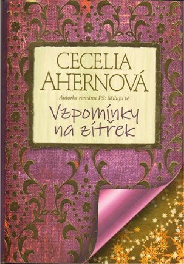 VZPOMNKY NA ZTEK - Cecelia Ahernov