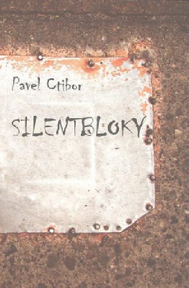 SILENTBLOKY - Pavel Ctibor