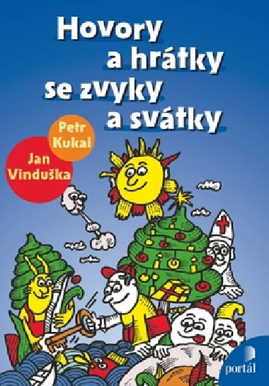 HOVORY A HRTKY SE ZVYKY A SVTKY - Jan Vinduka; Petr Kukal