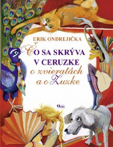 O SA SKRVA V CERUZKE - Erik Ondrejika; Veronika Cabadajov