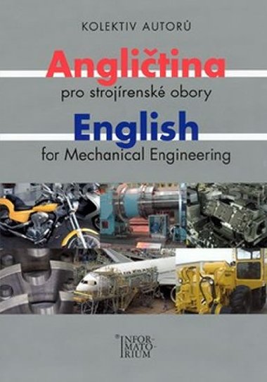 Anglitina pro strojrensk obory - English for Mechanical Engineering - Dita Glov