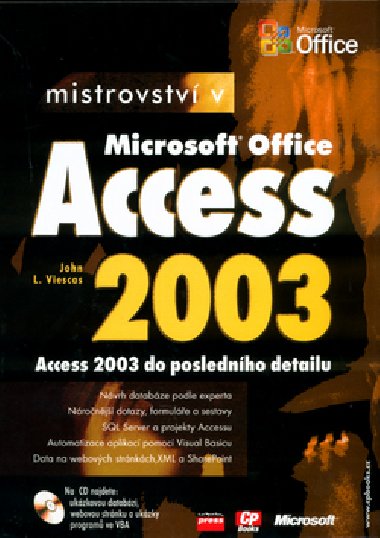 MISTROVSTV V MICROSOFT OFFICE ACCESS 2003 - John L. Viescas