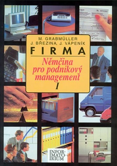 FIRMA I - Marek Grabmller; Jaroslav Bezina; J. Vpenk