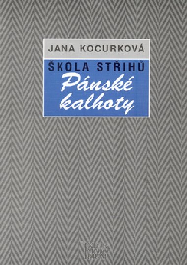 kola stih - Pnsk kalhoty - Jana Kocurkov