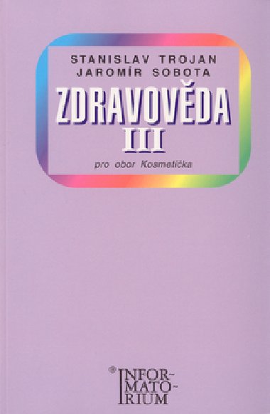 ZDRAVOVDA III - Stanislav Trojan; Jaromr Sobota