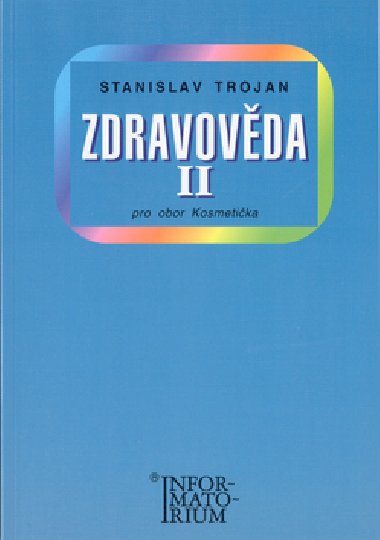 ZDRAVOVĚDA II - Stanislav Trojan; Jaromír Sobota