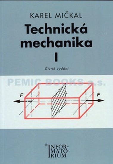 TECHNICK MECHANIKA I - Karel Mikal